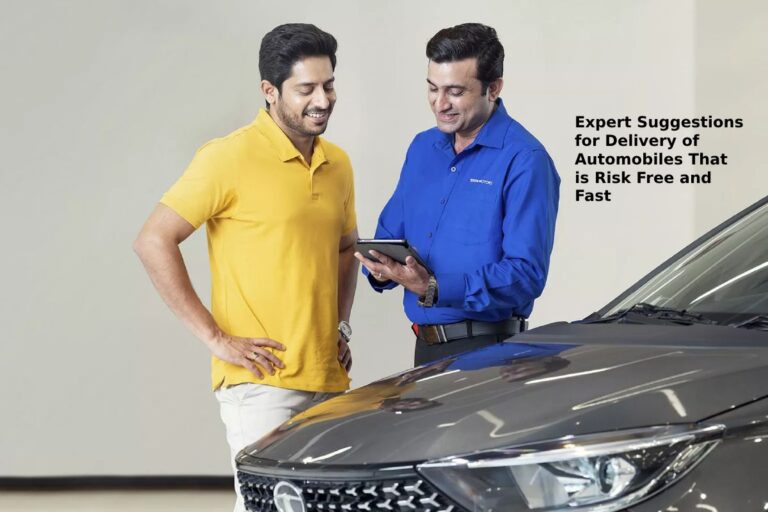 Expert Suggestions for Delivery of Automobiles That is Risk Free and Fast